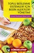 Toplu Beslenme Sistemleri İçin Besin Alerjileri Yönetimi