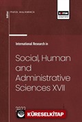 International Research in Social, Human and Administrative Sciences XVII