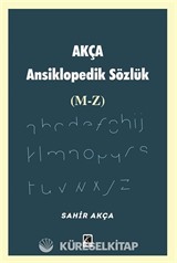Akça Ansiklopedik Sözlük (M-Z)