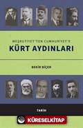 Meşrutiyet'ten Cumhuriyet'e Kürt Aydınları