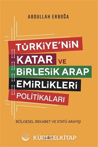 Türkiye'nin Katar ve Birleşik Arap Emirlikleri Politikaları