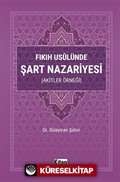 Fıkıh Usulünde Şart Nazariyesi (Akitler Örneği)