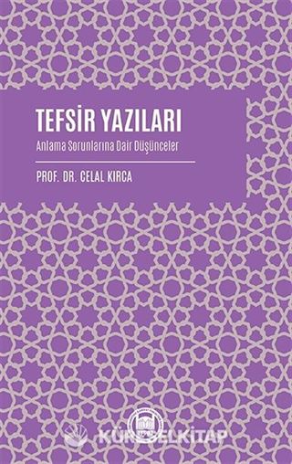 Tefsir Yazıları Anlama Sorunlarına Dair Düşünceler