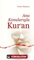 Ana Konularıyla Kur'an