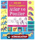 Adım Adım Resim Çiziyorum: Atlar ve Poniler