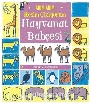 Adım Adım Resim Çiziyorum: Hayvanat Bahçesi
