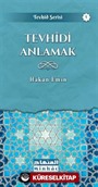 Tevhidi Anlamak