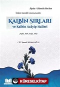 Kalbin Sırları ve Kalbin Acayip Halleri