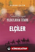 Elçiler / Yıldızların İzinde