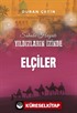 Elçiler / Yıldızların İzinde
