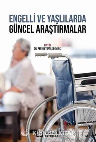 Engelli Ve Yaşlılarda Güncel Araştırmalar