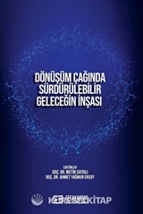 Dönüşüm Çağında Sürdürülebilir Geleceğin İnşası