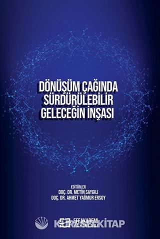 Dönüşüm Çağında Sürdürülebilir Geleceğin İnşası