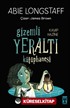 Gizemli Yeraltı Kütüphanesi 4 / Kayıp Hazine