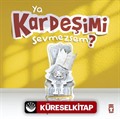 Ya Kardeşimi Sevmezsem?