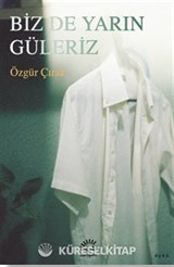 Biz de Yarın Güleriz