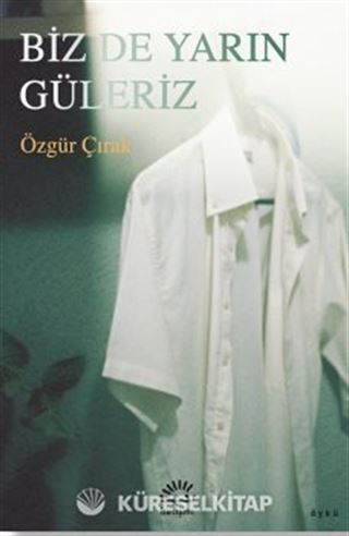 Biz de Yarın Güleriz