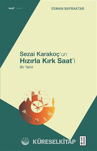 Sezai Karakoç'un Hızırla Kırk Saat'i