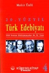 20.Yüzyıl Türk Edebiyatı -4- 1960 Sonrası Edebiyatımızdan On İki Yazar