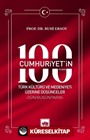 Cumhuriyet'in 100. Yılında Türk Kültürü ve Medeniyeti Üzerine Düşünceler