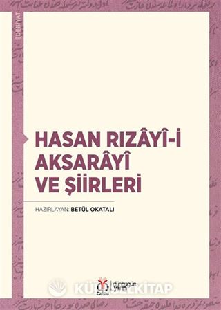Hasan Rızayî-i Aksarayî ve Şiirleri