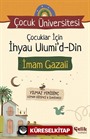 Çocuklar İçin İhyau Ulumi'd-Din