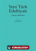 Yeni Türk Edebiyatı -Seçme Metinler-