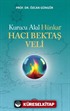 Kurucu Akıl Hünkar Hacı Bektaş Veli