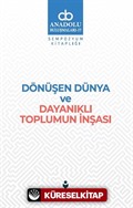 Dönüşen Dünya ve Dayanıklı Toplumun İnşası