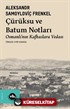 Çürüksu ve Batum Notları