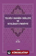 Telhis-i Kavaid-i Külliye ve Istılahat-ı Fıkhiyye