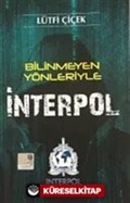 Bilinmeyen Yönleriyle İnterpol
