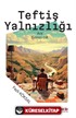 Teftiş Yalnızlığı (1. Cilt)