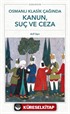 Osmanlı Klasik Çağında Kanun, Suç ve Ceza