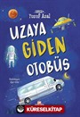 Uzaya Giden Otobüs