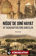 Niğde'de Dini Hayat ve Tasavvufi Kültüre Dair İzler