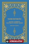 Kur'an-ı Kerîm'in Tercüme ve Tefsîr-i Şerîfi Tanrı Buyruğu (Karton Kapak)