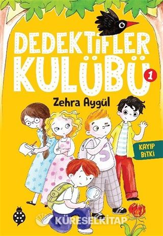 Dedektifler Kulübü 1 / Kayıp Bitki