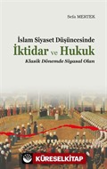 İslam Siyaset Düşüncesinde İktidar ve Hukuk