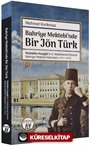 Bahriye Mektebi'nde Bir Jön Türk