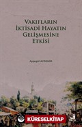 Vakıfların İktisadi Hayatın Gelişmesine Etkisi