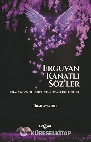 Erguvan Kanatlı Söz'ler