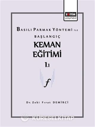 Basılı Parmak Yönetimi ile Başlangıç Keman Eğitimi