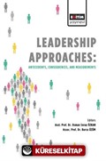 Leadership Approaches Antecedents, Consequences, and Measurements