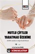 Mutlu Çiftler Yaratmak Üzerine Evlilik Analizi ve Değerlendirilmesi