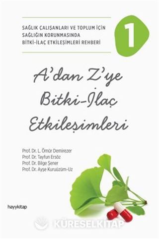 A'dan Z'ye Bitki - İlaç Etkileşimleri 1