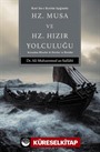 Hz. Musa ve Hz. Hızır Yolculuğu