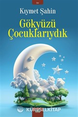Gökyüzü Çocuklarıydık
