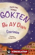 Gökten Bir Ay Düştü Üzerimize