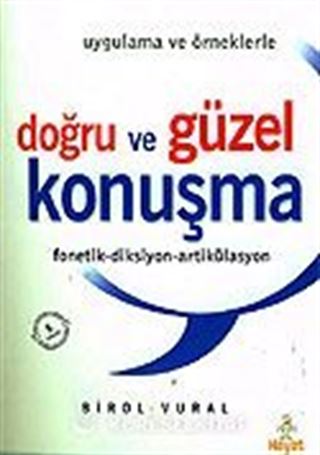 Doğru ve Güzel Konuşma/Uygulama ve Örneklerle